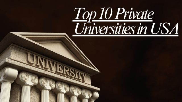 Top 10 Private Universities in USA